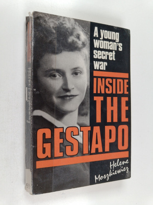 Helene Moszkiewiez : Inside the Gestapo : a young woman's...