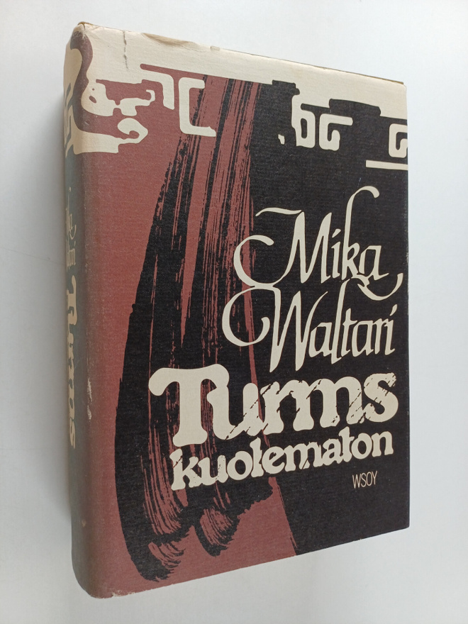Mika Waltari : Turms, kuolematon : hänen mainen elämänsä ...