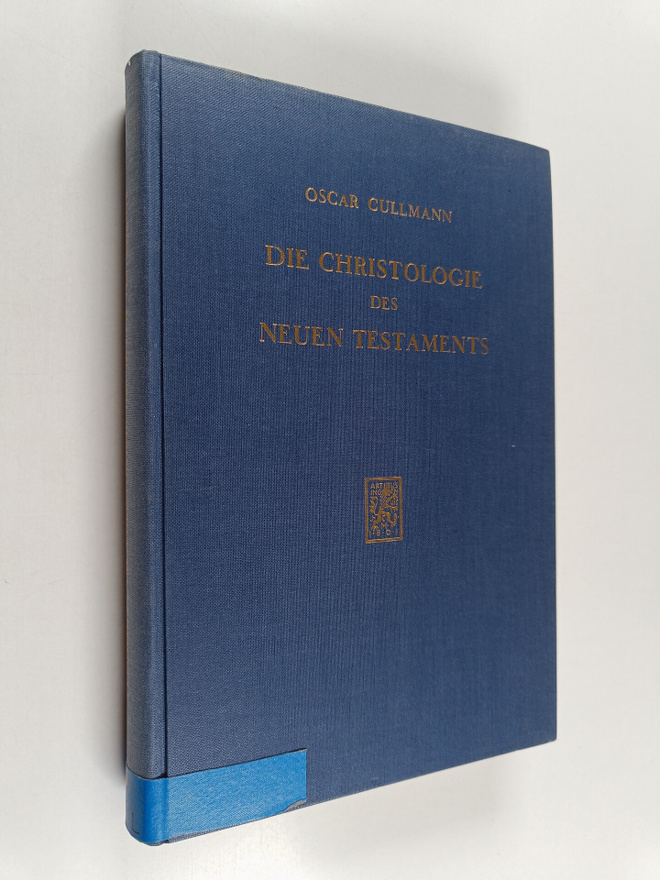 Oscar Cullmann : Die Christologie des Neuen Testaments