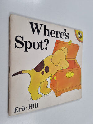 Eric Hill : Where's Spot?