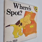 Eric Hill : Where's Spot? - pikkukuva 1
