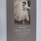 Marie Linder : Aikamme nainen : luonteenkuvaus - pikkukuva 1