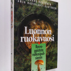 Markku Rautonen : Luonnon ruokavuosi : rosvopaistista val... - pikkukuva 1