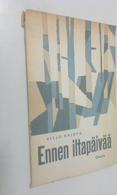 Viljo Kajava : Ennen iltapäivää : runoja