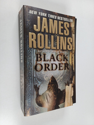 James Rollins : Black Order - A Sigma Force Novel