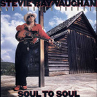 Stevie Ray Vaughan And Double Trouble • Soul To Soul CD - pikkukuva 1