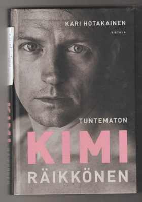 Kari Hotakainen: Tuntematon Kimi Räikkönen
