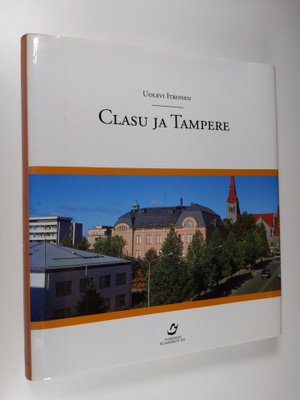 Uolevi Itkonen : Clasu ja Tampere