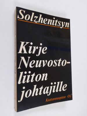 Aleksandr Solzenitsyn : Kirje Neuvostoliiton johtajille j...