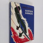 Joppe Karhunen : Siipien sirkus : pommitus- ja hävittäjäl... - pikkukuva 1