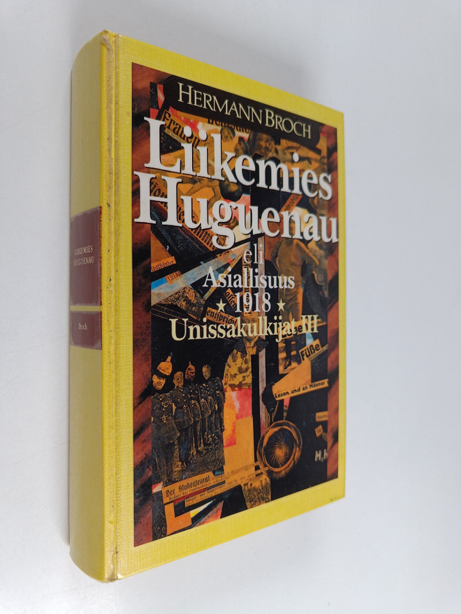 Hermann Broch : Unissakulkijat 3, Liikemies Huguenau, eli...
