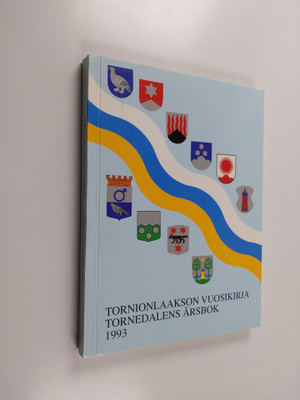 Tornionlaakson vuosikirja = Tornedalens årsbok 1993