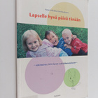 Petteri Mikkola : Lapselle hyvä päivä tänään : näkökulmia... - pikkukuva 1