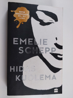 Emelie Schepp : Hidas kuolema