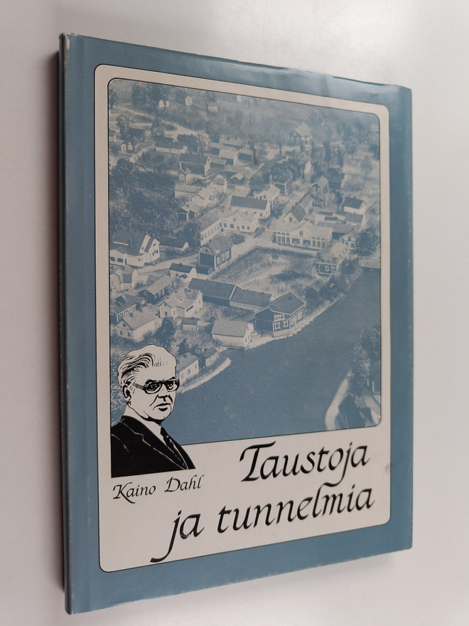 Kaino Dahl : Taustoja ja tunnelmia