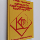 Ensio Palamaa : Kiinteistön rakennustekninen kunnossapito - pikkukuva 1