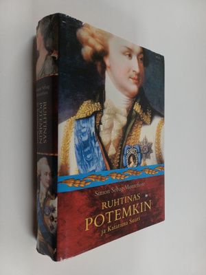 Simon Sebag Montefiore : Ruhtinas Potemkin ja Katariina S...
