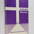 Ulla-Christina Sjöman : Lähellä herraa (signeerattu) - pikkukuva 1