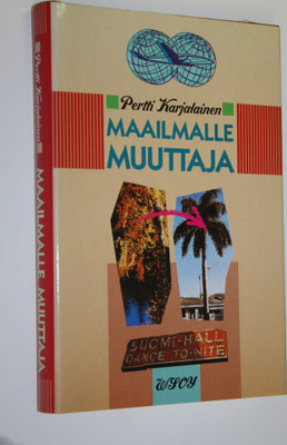 Pertti Karjalainen : Maailmalle muuttaja