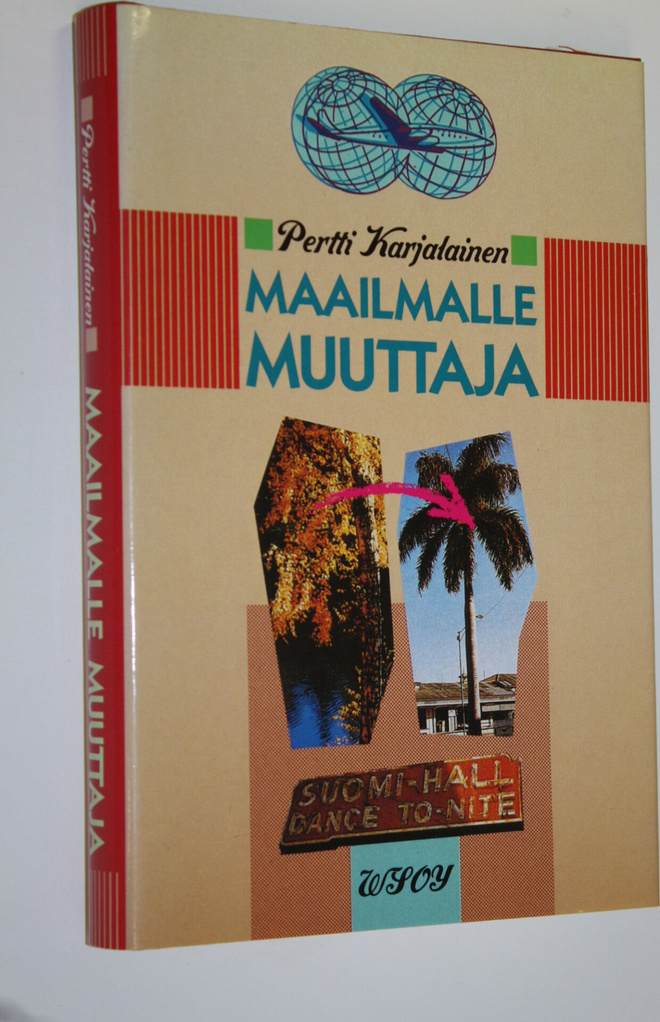 Pertti Karjalainen : Maailmalle muuttaja