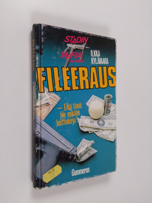 Ilkka Kylävaara : Fileeraus : jännitysromaani