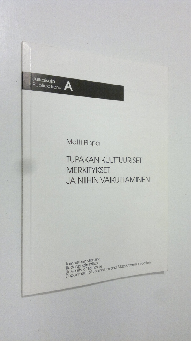 Matti Piispa : Tupakan kulttuuriset merkitykset ja niihin...