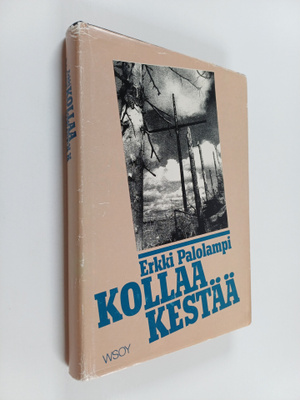 Erkki Palolampi : Kollaa kestää