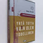 Hanne Örstavik : Yhtä totta kuin olen todellinen - pikkukuva 1