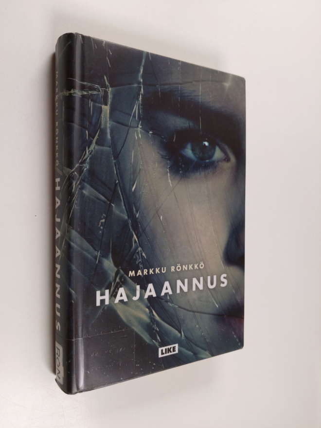 Markku Rönkkö : Hajaannus : romaani