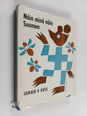 Gerald V. Kuss : Näin minä näin Suomen