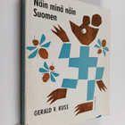 Gerald V. Kuss : Näin minä näin Suomen - pikkukuva 1