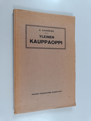 A. Lagerlöf : Yleinen kauppaoppi