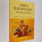 Christian Moser : Arjen ilkimykset : riiviölogiaa jokamie... - pikkukuva 1