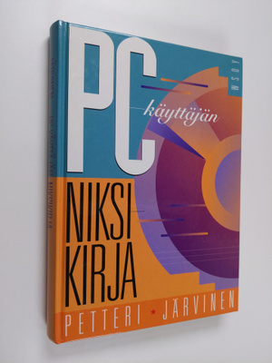 Petteri Järvinen : PC-käyttäjän niksikirja