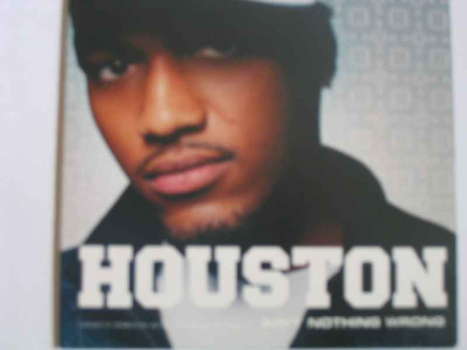 CDS HOUSTON-AIN'T NOTHING WRONG