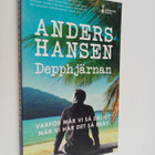 Anders Hansen : Depphjärnan : varför mår vi så dåligt när... - pikkukuva 1