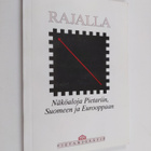 Rajalla : näköaloja Pietariin, Suomeen ja Eurooppaan - pikkukuva 1
