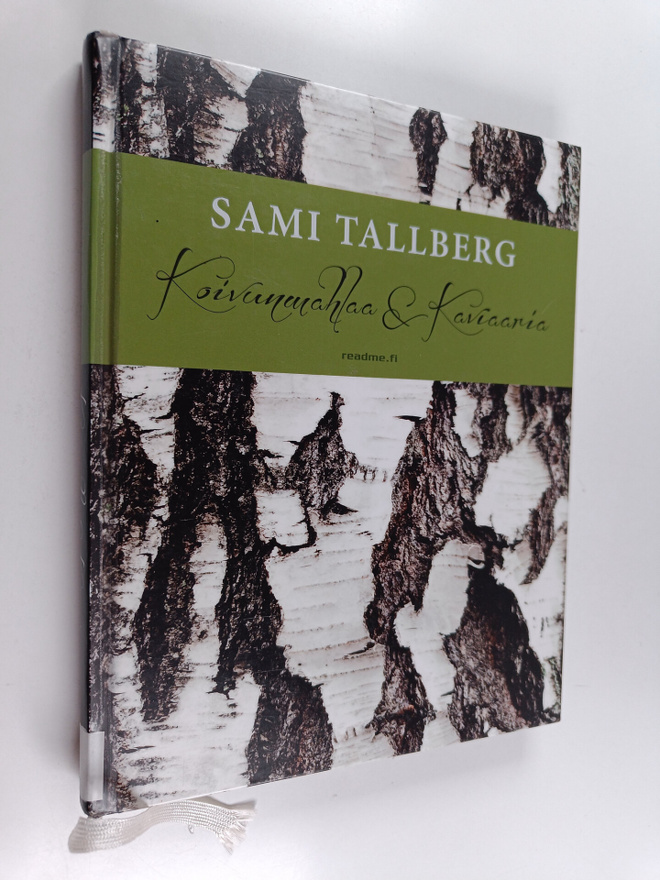 Sami Tallberg : Koivunmahlaa & kaviaaria