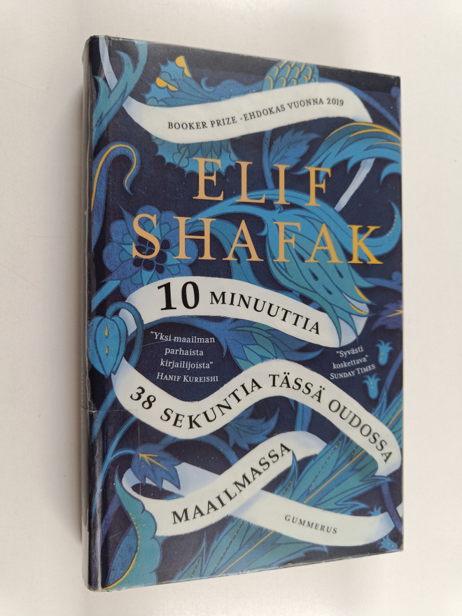 Elif Shafak : 10 minuuttia 38 sekuntia tässä oudossa maai...