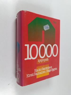 Kauko ym. Saarentaus : 10000 kysymystä