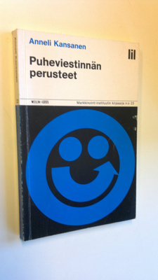 Anneli Kansanen : Puheviestinnän perusteet