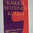Anne Kauhanen : Kaikille yhteinen koulu - pikkukuva 1