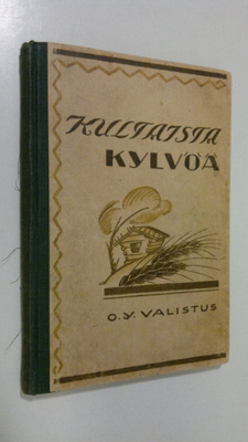 kok. Valtteri Santala : Kultaista kylvöä : kertomuksia la...