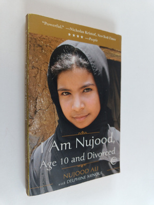 Delphine Minoui ym. : I Am Nujood, Age 10 and Divorced