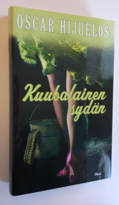 Oscar Hijuelos : Kuubalainen sydän