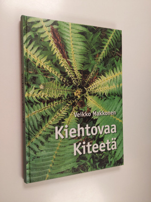 Veikko Makkonen : Kiehtovaa Kiteetä : opas luontoon vuosi...