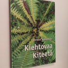 Veikko Makkonen : Kiehtovaa Kiteetä : opas luontoon vuosi... - pikkukuva 1