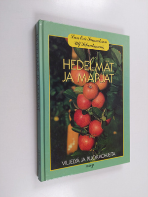 Lars-Eric Samuelsson : Hedelmät ja marjat : viljelyä ja r...