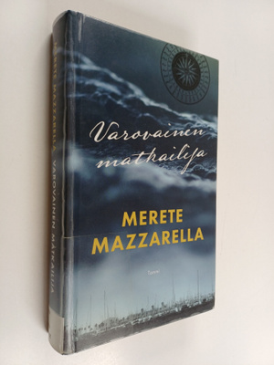 Merete Mazzarella : Varovainen matkailija