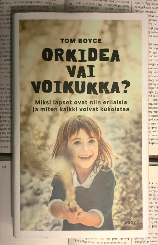 Thomas Boyce - Orkidea vai voikukka? Miksi lapset ovat...